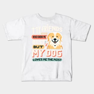 Dog's Love: The Greatest of All Friends Kids T-Shirt